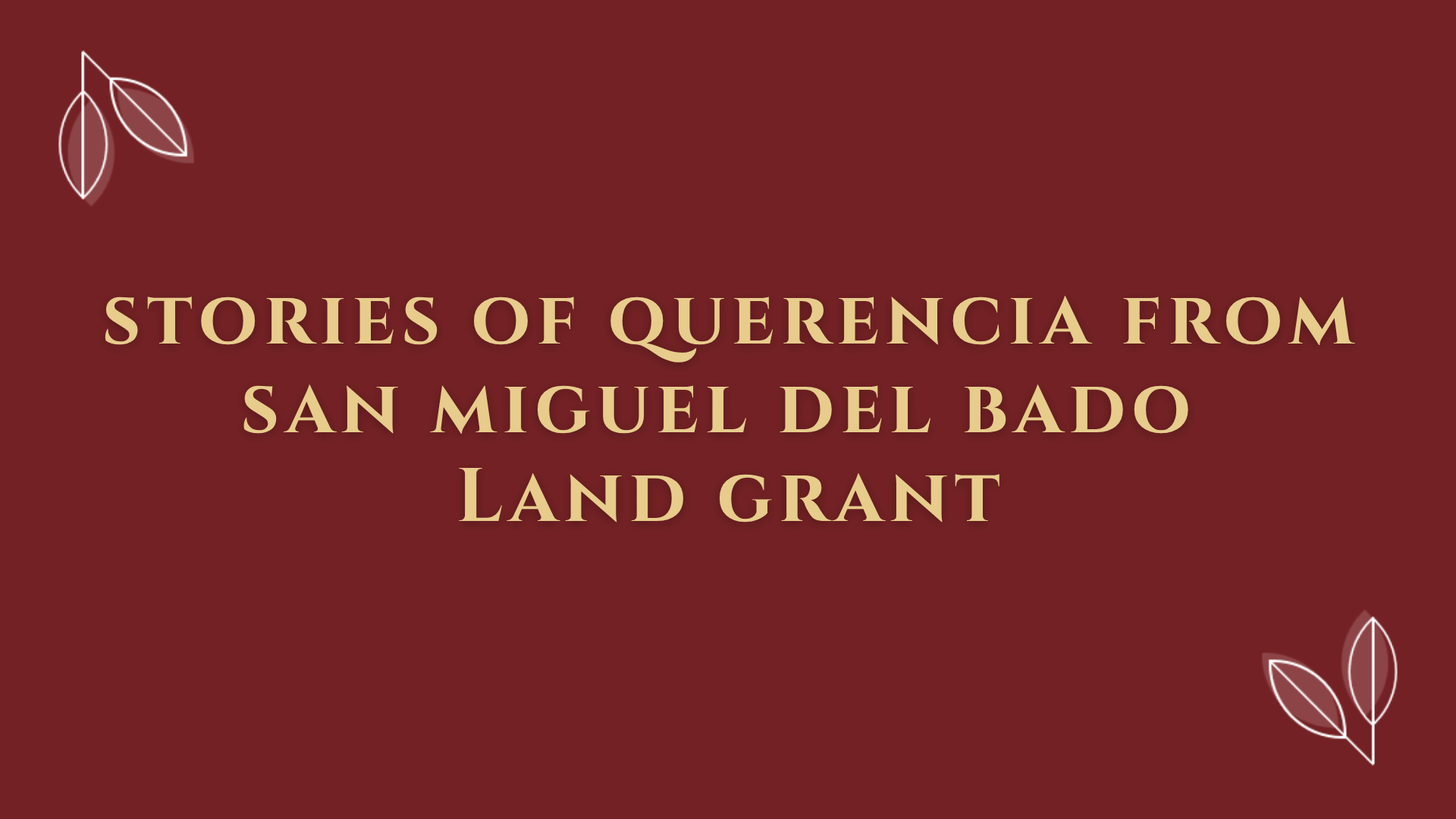 San Miguel del Bado Land Grant virtual museum