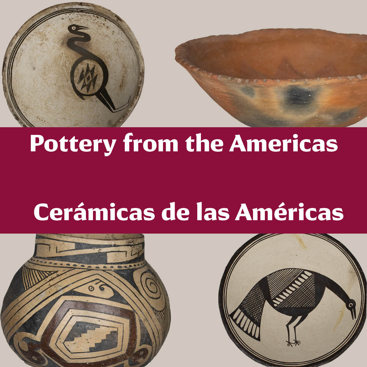 Exhibition poster with four ceramic vessels in the background, Pottery from the Americas